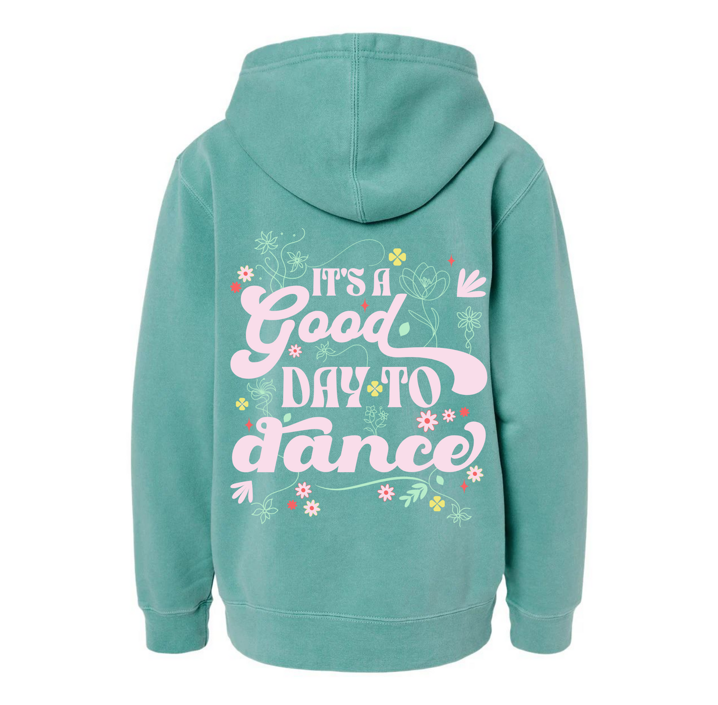 Adult "It's A Good Day to Dance" Printed Hoodie